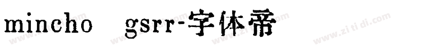mincho   gsrr字体转换